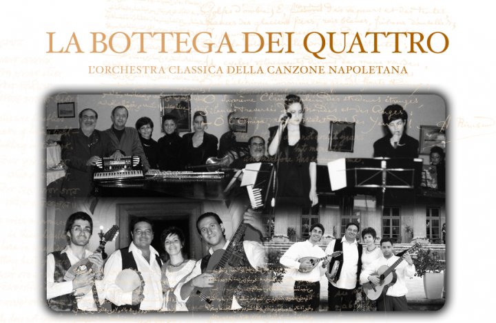 La Bottega dei Quattro L’orchestra classica della canzone napoletana