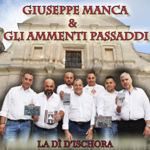 La dì d'ischora - Giuseppe Manca & Gli Ammenti Passaddi